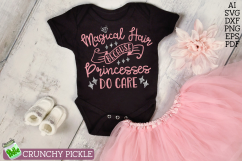 Magical Hair Because Princesses DO Care SVG Product Image 4