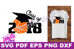 SVG Basketball Senior gift shirt printable Class of 2018 Svg files dxf eps Basketball Senior shirt, Basketball Senior Poster, Basketball mom Product Image 1