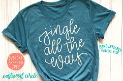 Jingle All the Way Hand Lettered SVG Product Image 1