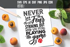 Never let the fear...  Quote - svg, eps, ai, cdr, dxf, png, jpg Product Image 1