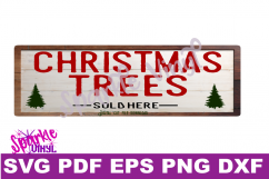 Christmas trees sold here sign farmhouse style sign svg cutting files for cricut sihouette, Make your own Christmas sign stencil. Product Image 1