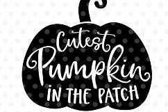 Cutest pumpkin in the patch SVG, EPS, PNG, DXF Product Image 2