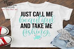 Just Call Me Beautiful And Take Me Fishing SVG Product Image 2