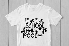 Bye Bye School, Hello Pool - Summer SVG EPS DXF PNG Files Product Image 2