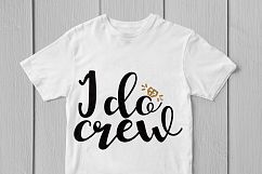 I Do Crew - Weddings SVG EPS DXF PNG Cutting Files Product Image 3