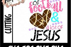 Little Bit Of Football And A Whole Lot Of Jesus - Football S Product Image 2