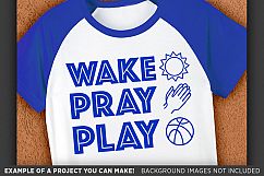Wake Pray Play SVG - Kids Religious Shirt Design SVG - 1091 Product Image 3
