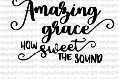Amazing Grace- 3 SVGs based on the beautiful Hymn- SVG DXF PNG Bundle- cut files- silhouette- cameo- cricut- scriptures Product Image 2