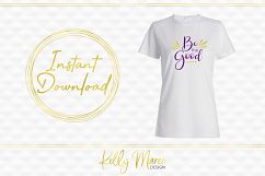 Be The Good SVG File Product Image 2