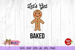 Lets Get Baked svg, for Silhouette Cameo or Cricut. Product Image 1