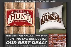 Born to Hunt Forced to Work - Deer HUNTING SVG Files - 845 Product Image 2