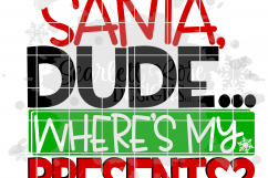 Santa Dude Where&#039;s My Presents SVG - Christmas SVG Product Image 2