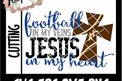 Football In My Veins Jesus In My Heart- Football SVG Cutting Product Image 2