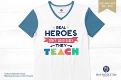 Real Heroes Don&#039;t Wear Capes, They Teach -SVG cut files Product Image 3