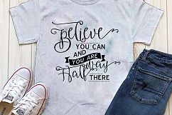 Believe you can and your halfway there Printable Product Image 1
