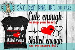 Cute enough to stop your heart, skilled enough restart SVG Product Image 2