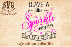 Leave A Little Sparkle Everywhere You Go Cut File Product Image 1