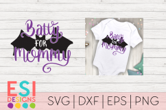 Halloween SVG | Batty for Mommy| SVG, DXF, EPS, PNG Product Image 1