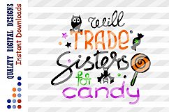 Svg Halloween Will Trade Brothers For Candy SVG Family shirt Product Image 2
