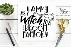 Halloween SVG File, Happy As A Witch In A Broom Factory SVG Product Image 2