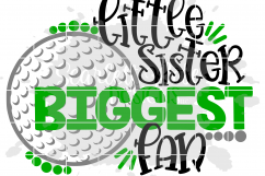 Little Sister Biggest Fan - Golf SVG Product Image 2