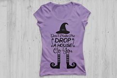 Don&#039;t make me Drop a House on You Svg, Halloween svg. Product Image 2