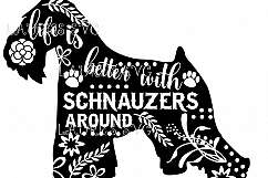 Life is better with Schnauzers SVG,EPS,DXF,PNG,JPG Product Image 1