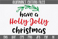 Have a Holly Jolly Christmas - Christmas SVG Cut File - DXF Product Image 1