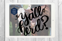 Y&#039;all Herd SVG PNG DXF Farmhouse Cow Barn Farm Clipart Product Image 1