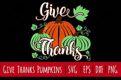 Give Thanks Pumpkins| SVG | PNG | Printable Product Image 1