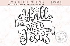 Y&#039;all need Jesus SVG DXF EPS PNG Product Image 1