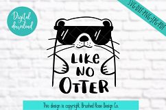 like no otter svg, like no other, svg pun, funny clipart Product Image 2