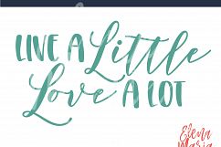 Live a Little Love A Lot SVG, Inspiration PNG, Cricut  Product Image 2