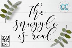 The Snuggle Is Real Product Image 1