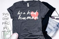 Be a Kind Human SVG Product Image 1