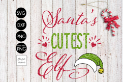 Santas Cutest Elf CHRISTMAS SVG File, DXF file, PNG file Product Image 2