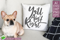 Ya&#039;ll Ain&#039;t Right # Just Sayin&#039; SVG Product Image 3