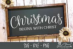 Christmas Begins With Christ - Christmas SVG, DXF &amp; PNG Product Image 1