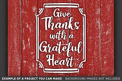 Give Thanks With A Grateful Heart - Thanksgiving SVG - 6004 Product Image 3