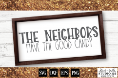 The Neighbors Have The Good Candy Product Image 1