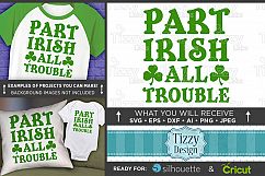 Part Irish All Trouble SVG - Kids St. Patricks Day - 1076 Product Image 1
