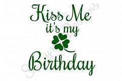 Kiss Me it&#039;s My Birthday SVG File Product Image 1
