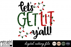 Christmas SVG - Let&#039;s Get Lit Y&#039;all SVG File Product Image 1