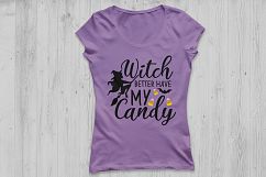 Witch Better Have My Candy svg, Halloween svg, Witch svg. Product Image 3