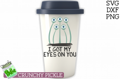 I Got My Eyes On You Halloween SVG Product Image 4