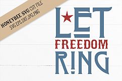 Let Freedom Ring SVG Cut File Product Image 1