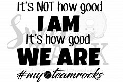 Its not how good I am, its how good we are, volleyball-Instant digital download Product Image 1