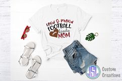 Loud &amp; Proud Football kinda Mom | SVG DXF EPS PNG Cut File Product Image 2