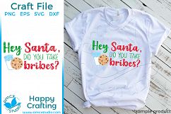 Hey Santa, Santa&#039;s Cookies Bribe SVG Product Image 1
