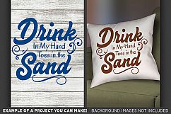 Drink in my Hand Toes in the Sand SVG - Wine Svg - Beach Decor - Beach Sign Svg - Beach Svg - Beach Welcome Sign - 682 Product Image 3